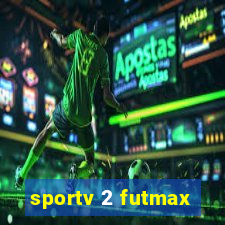 sportv 2 futmax